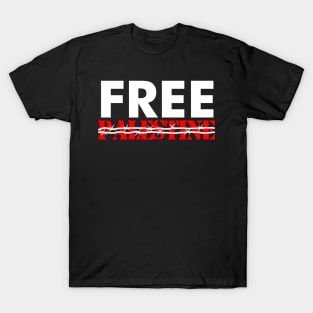 Free Palestine Stop Terror In Palestine - Go Israel T-Shirt